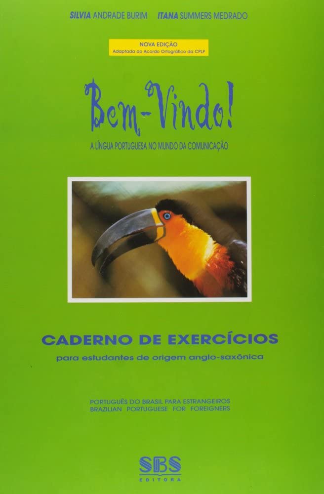 Bem-Vindo! A Lingua Portuguesa no Mundo da Comunicacao - Caderno de Exercicios Anglo-Saxo book
