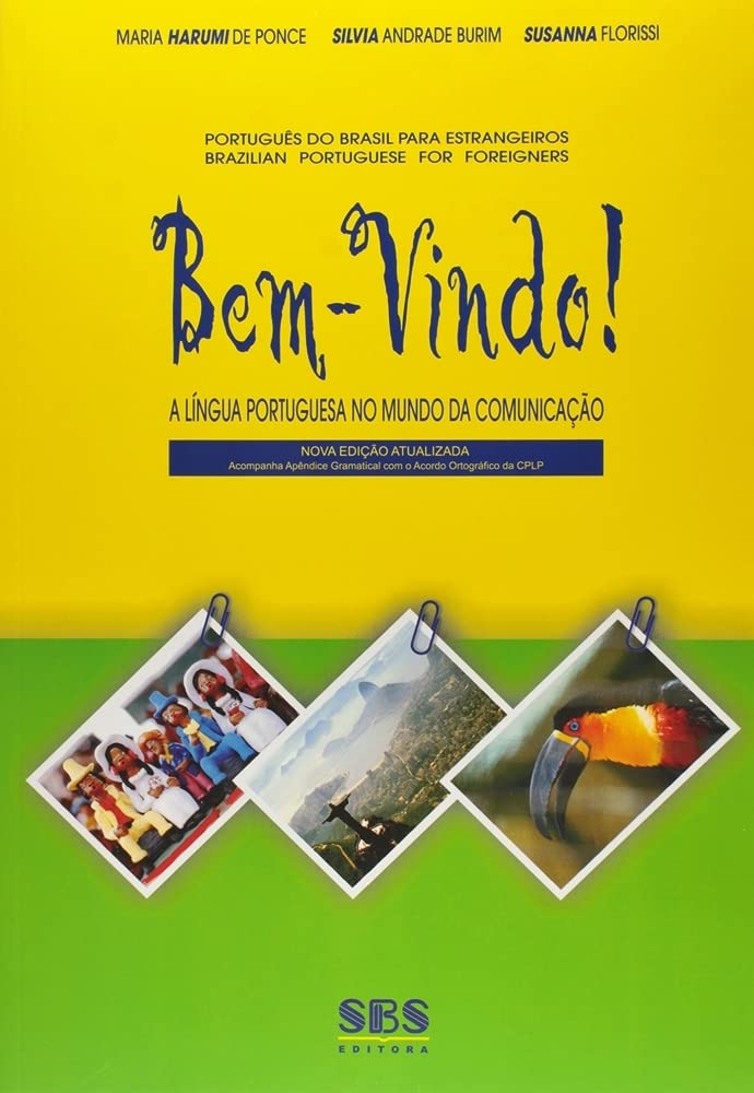 Bem-Vindo ! A Língua Portuguesa no Mundo da Comunicação Books