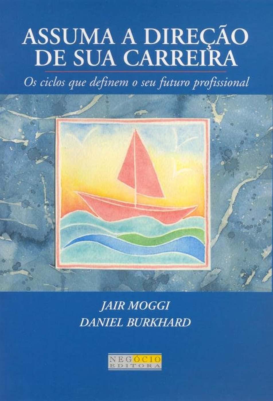Assuma A Direção De Sua Carreira (Em Portuguese do Brasil) Books