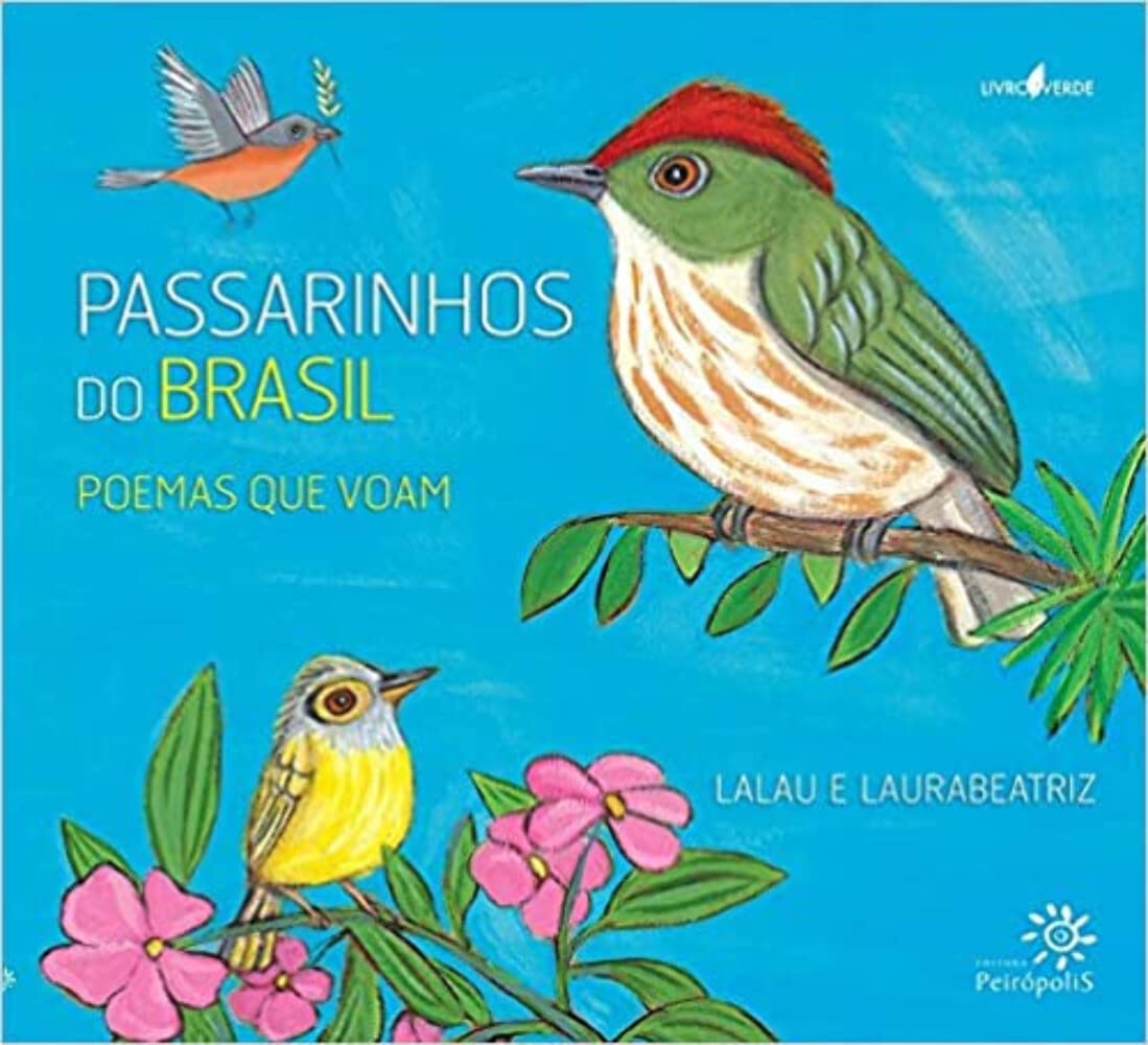 Passarinhos Do Brasil - Poemas Que Voam (Em Portuguese do Brasil) Books