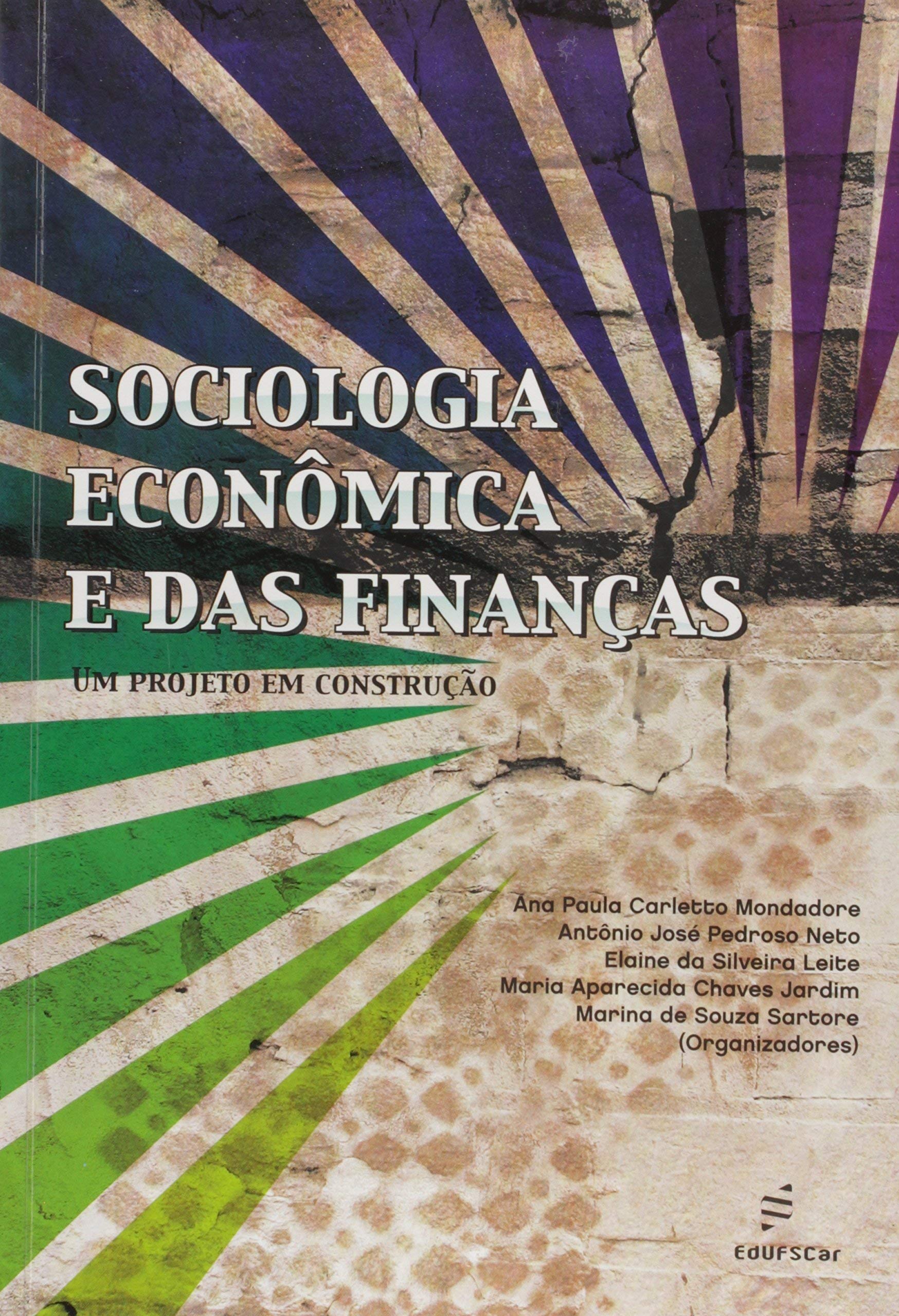 Sociologia Economica E Das Financas Um Projeto Em Construcao Books
