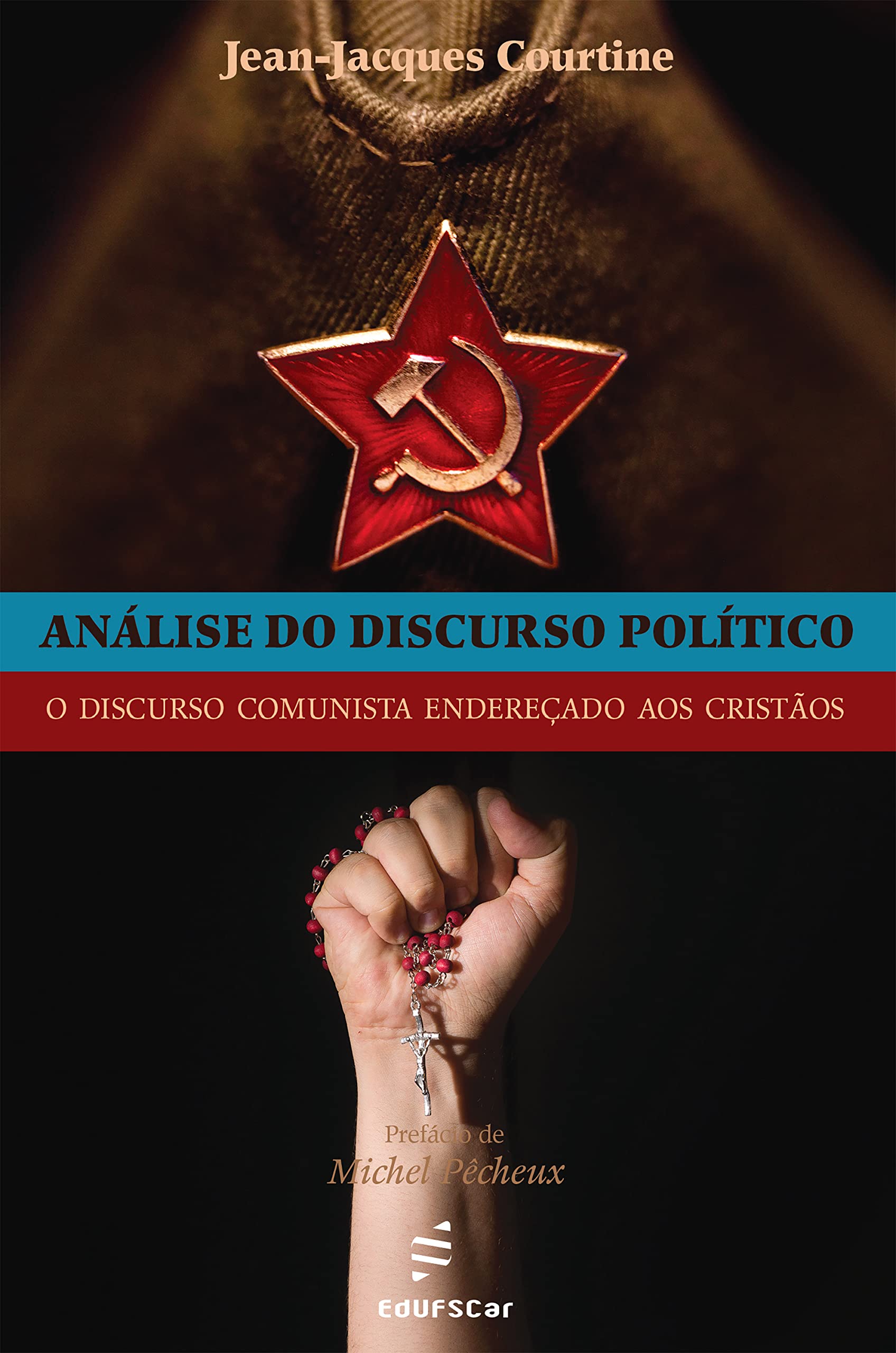 Análise do Discurso Político. O Discurso Comunista Endereçado aos Cristãos Books