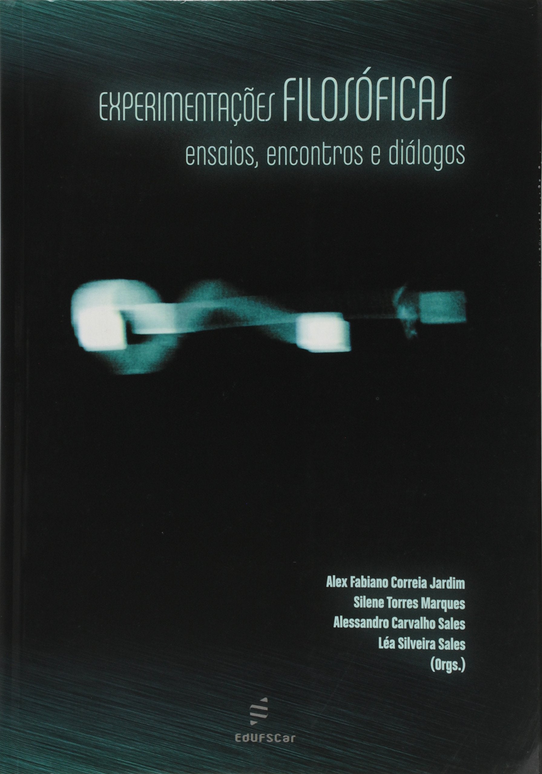 Experimentacoes Filosoficas - Ensaios, Encontros E Dialogos Books
