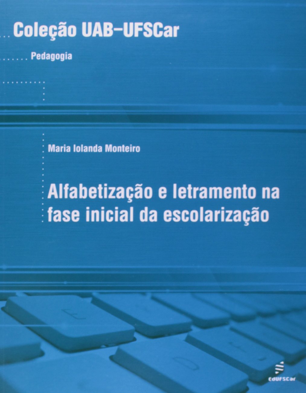 Alfabetizacao E Letramento Na Fase Inicial Da Escolarizacao Books