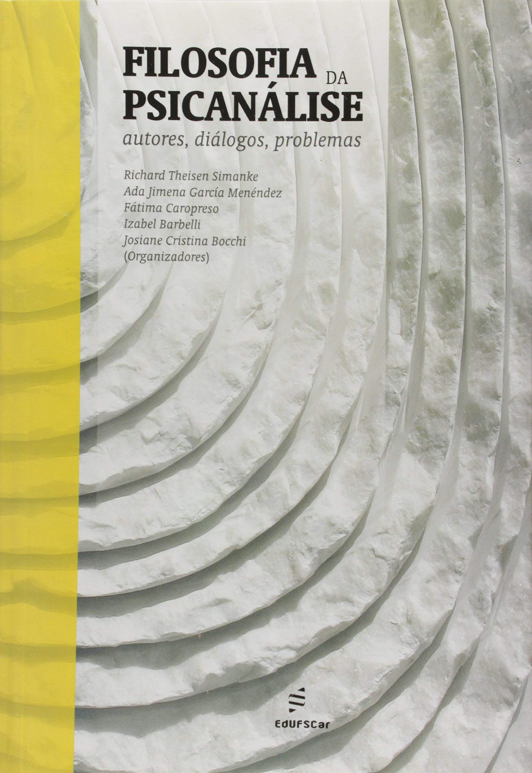 Filosofia Da Psicanalise - Autores, Dialogos, Problemas Books