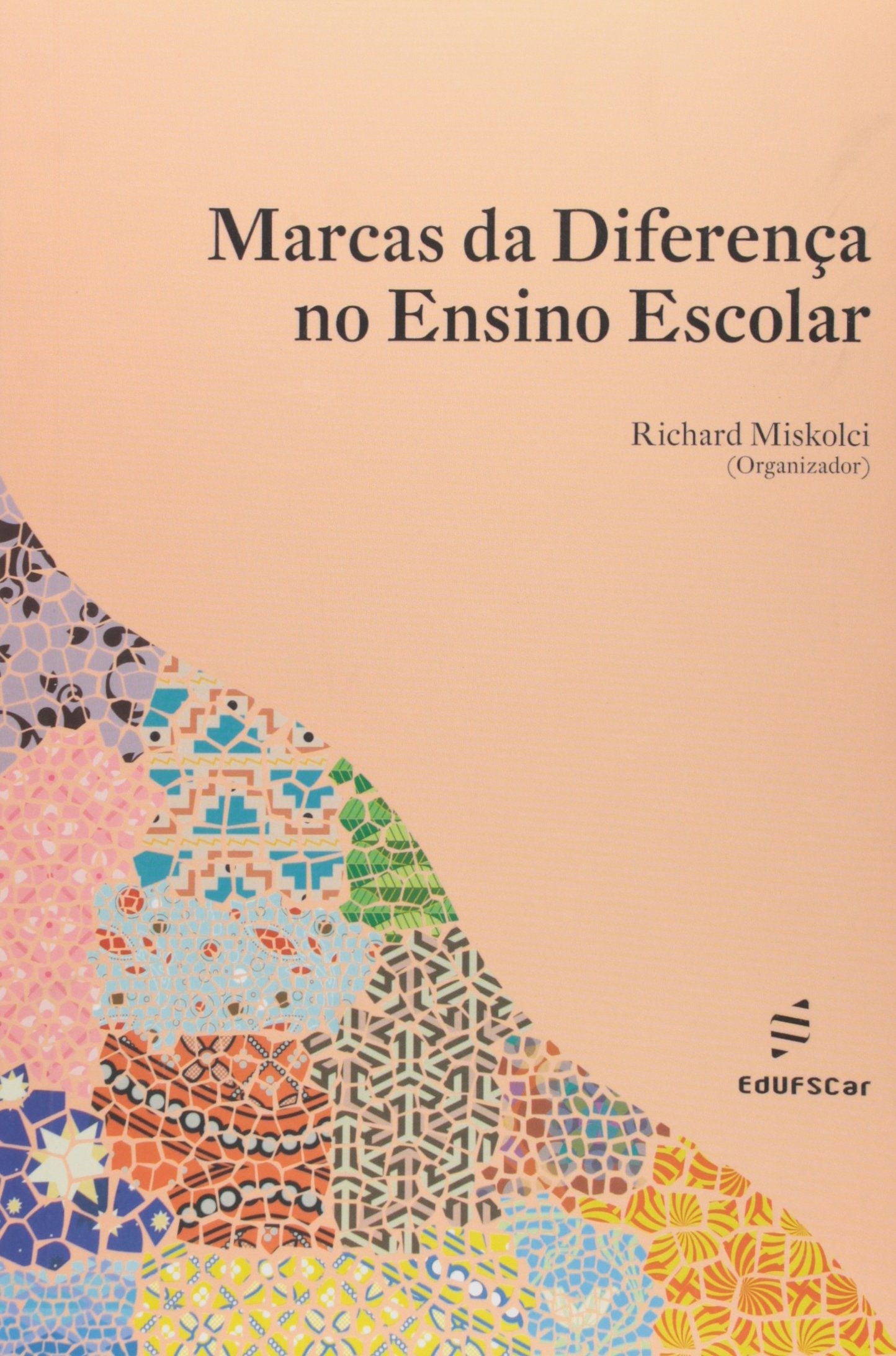 Marcas Da Diferenca No Ensino Escola (Em Portuguese do Brasil) Books