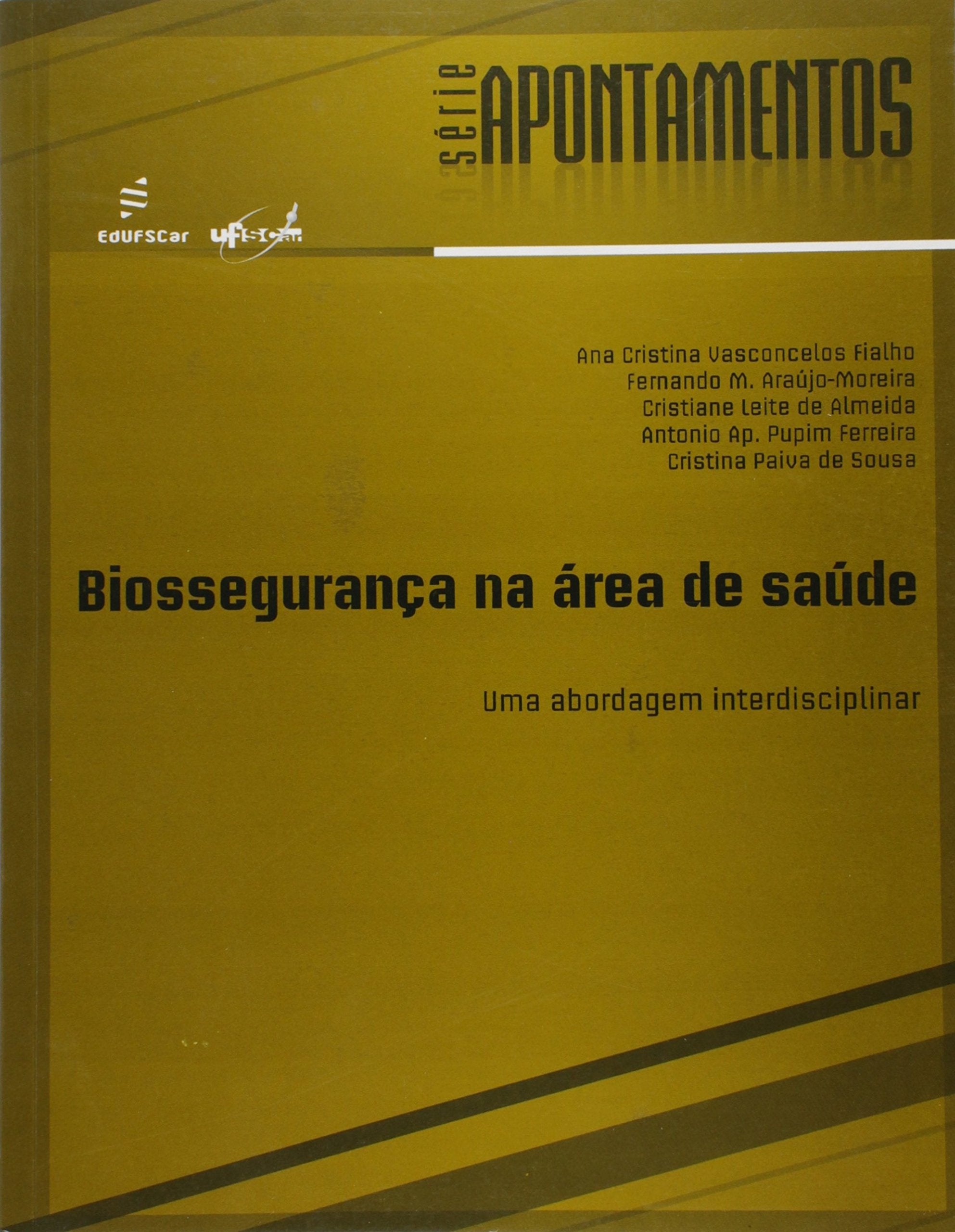 Biosseguranca Na Area Da Saude - Uma Abordagem Interdisciplinar Books