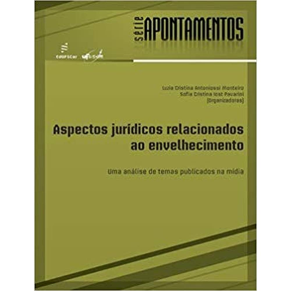Aspectos Juridicos Relacionados Ao Envelhecimento - Uma Analise De Tem Books