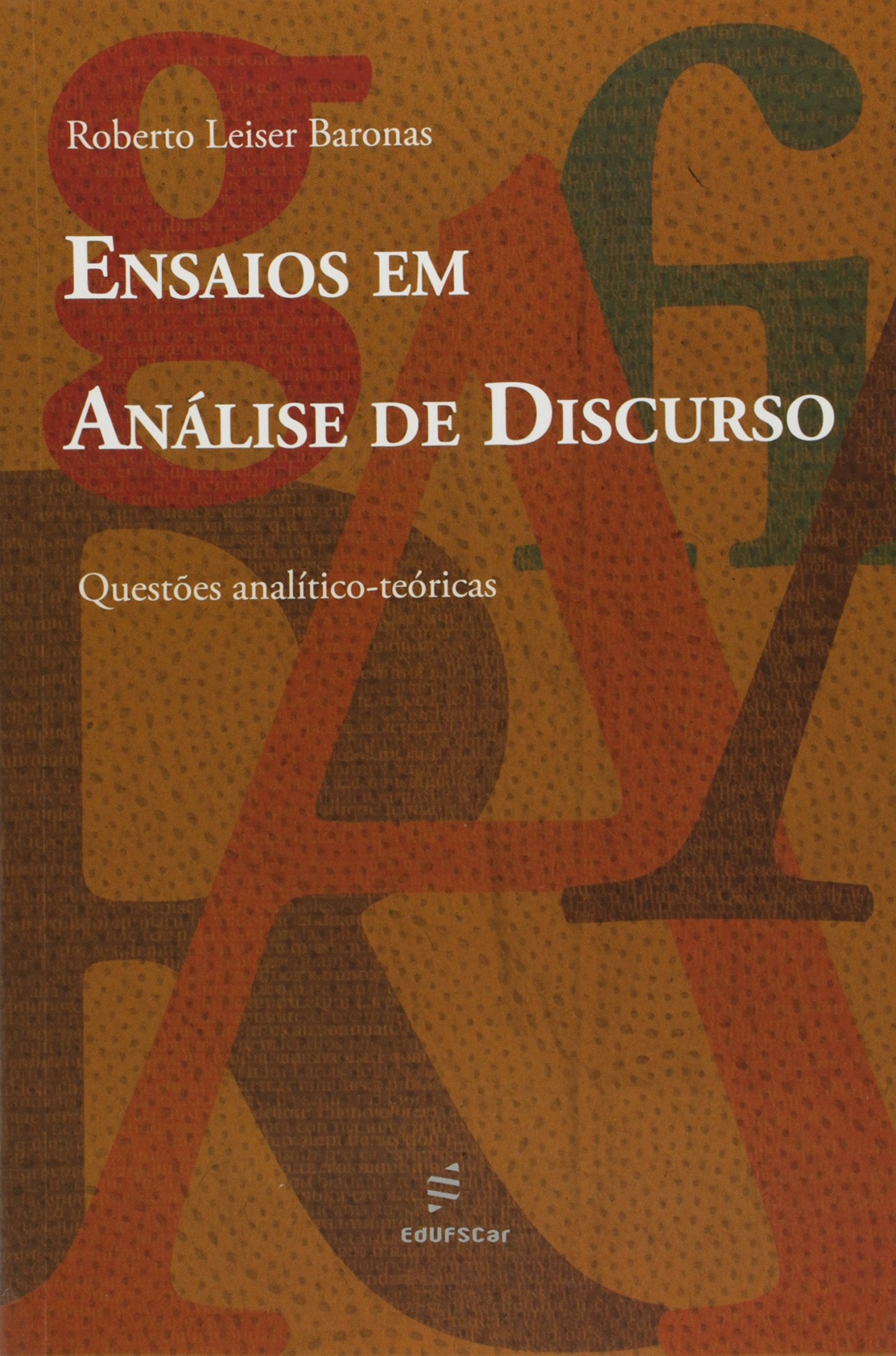 Ensaios Em Analise De Discurso - Questoes Analitico-Teoricas Books