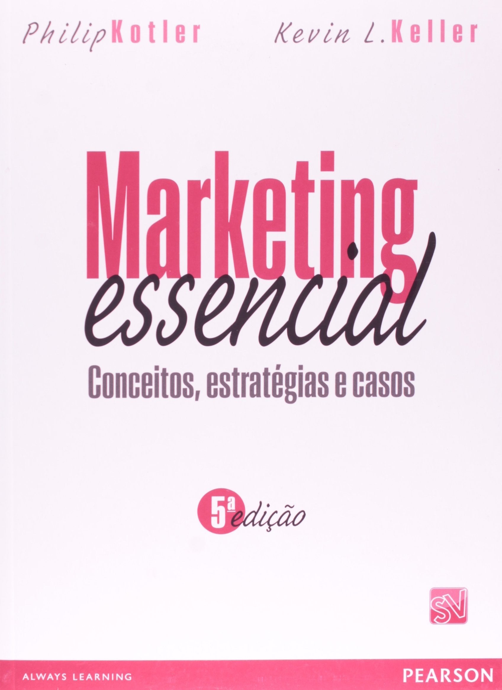 Marketing Essencial. Conceitos, Estratégias e Casos (Em Portuguese do Brasil) book