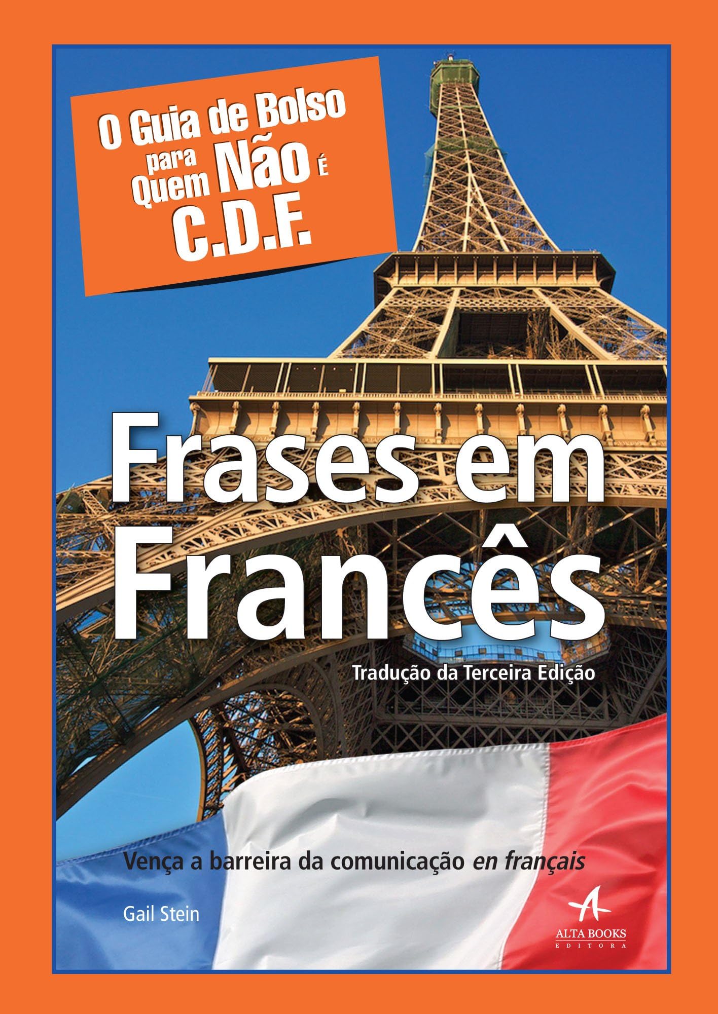 O Guia De Bolso Para Quem Não É C.D.F. Frases Em Francês (Em Portuguese do Brasil) book