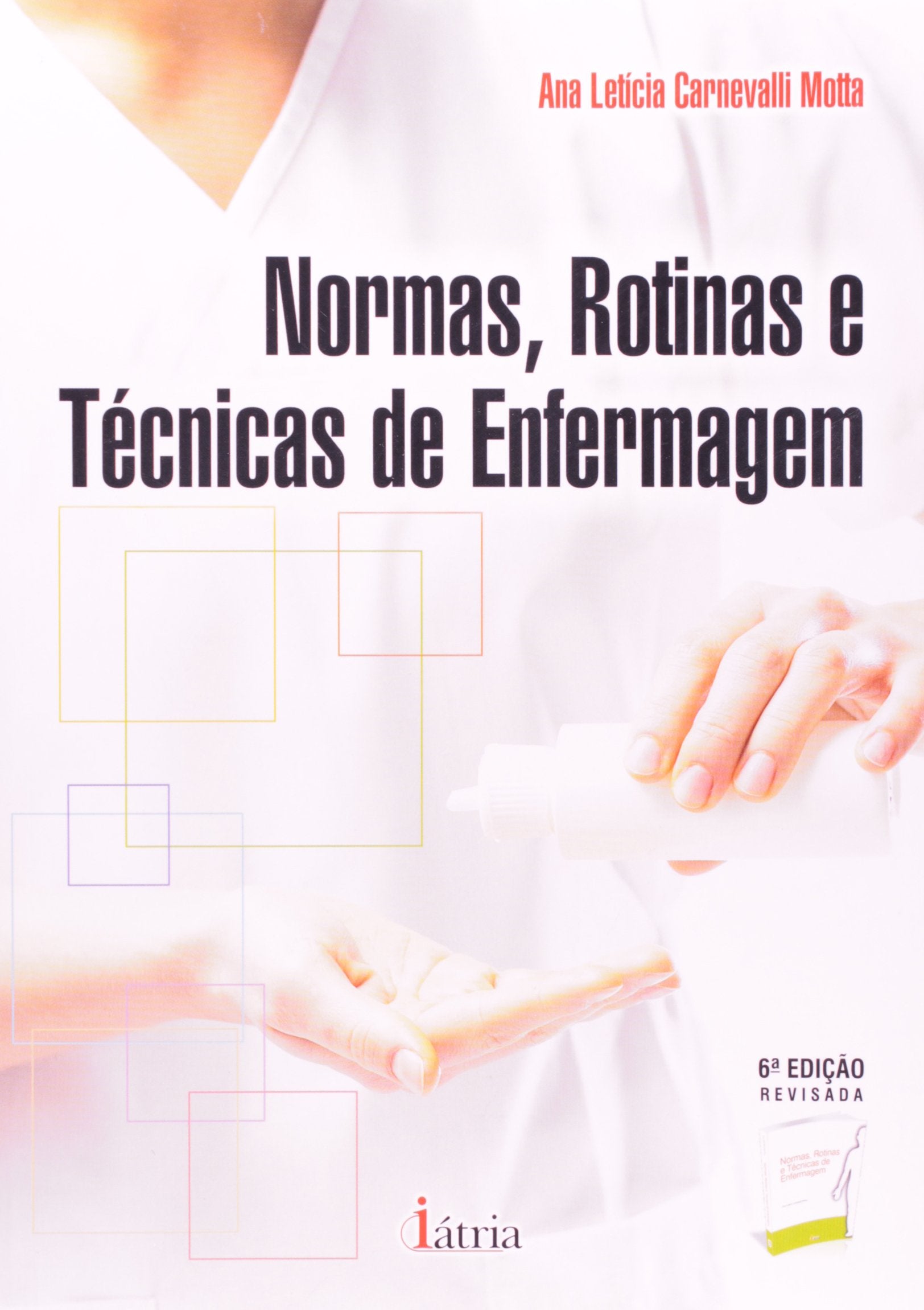 Normas, Rotinas E Técnicas Enfermagem (Em Portuguese do Brasil) book
