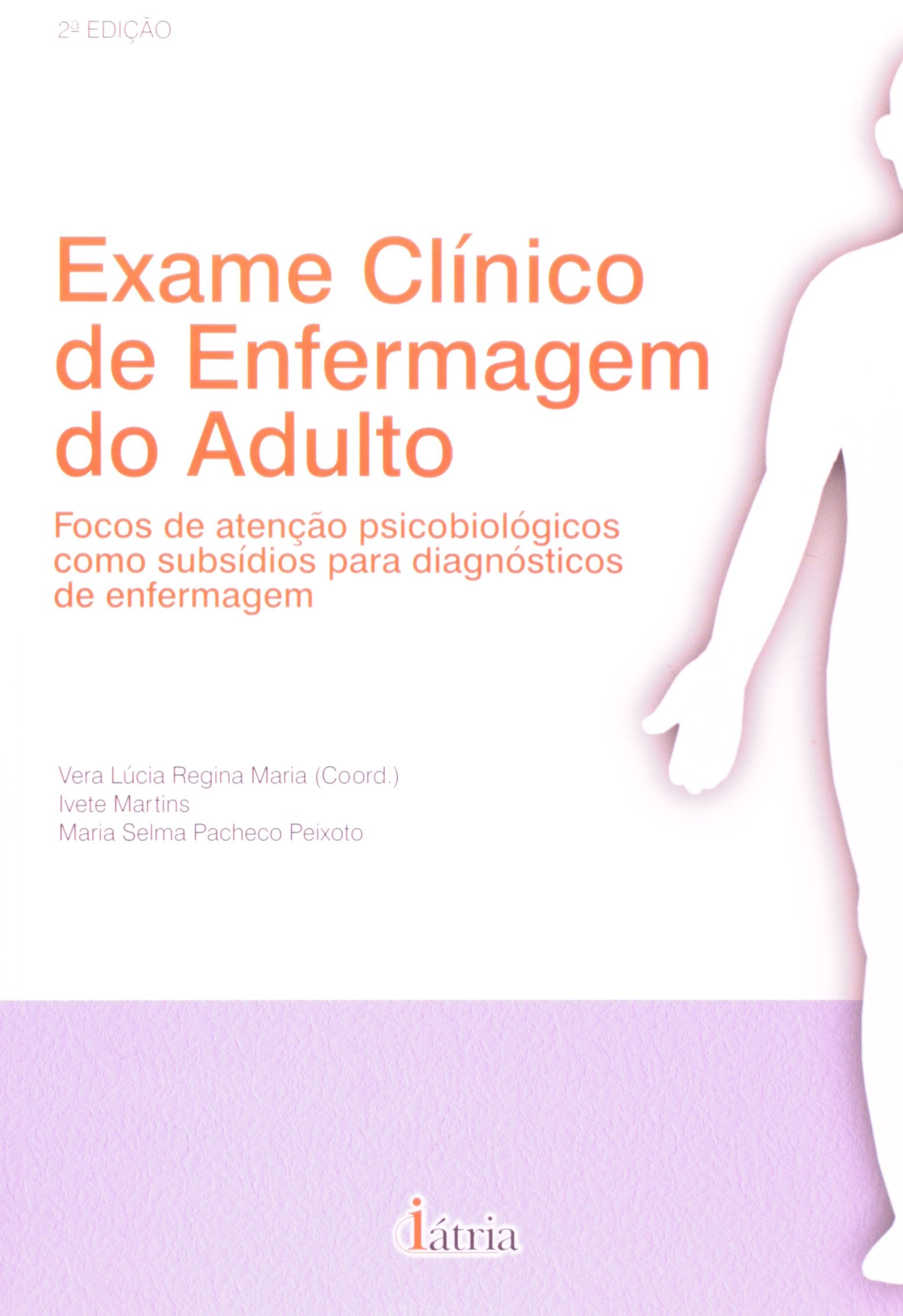 Exame Clínico De Enfermagem Do Adulto book