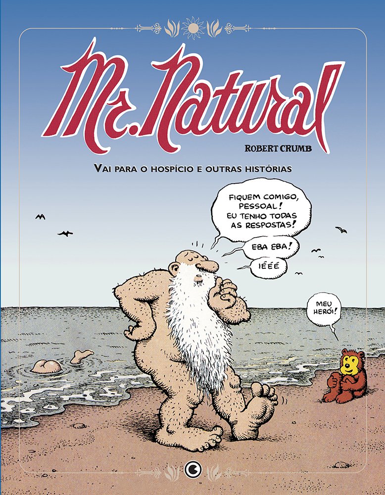 Mr. Natural Vai Para O Hospicio - E Outras Historias (Em Portuguese do Brasil) book