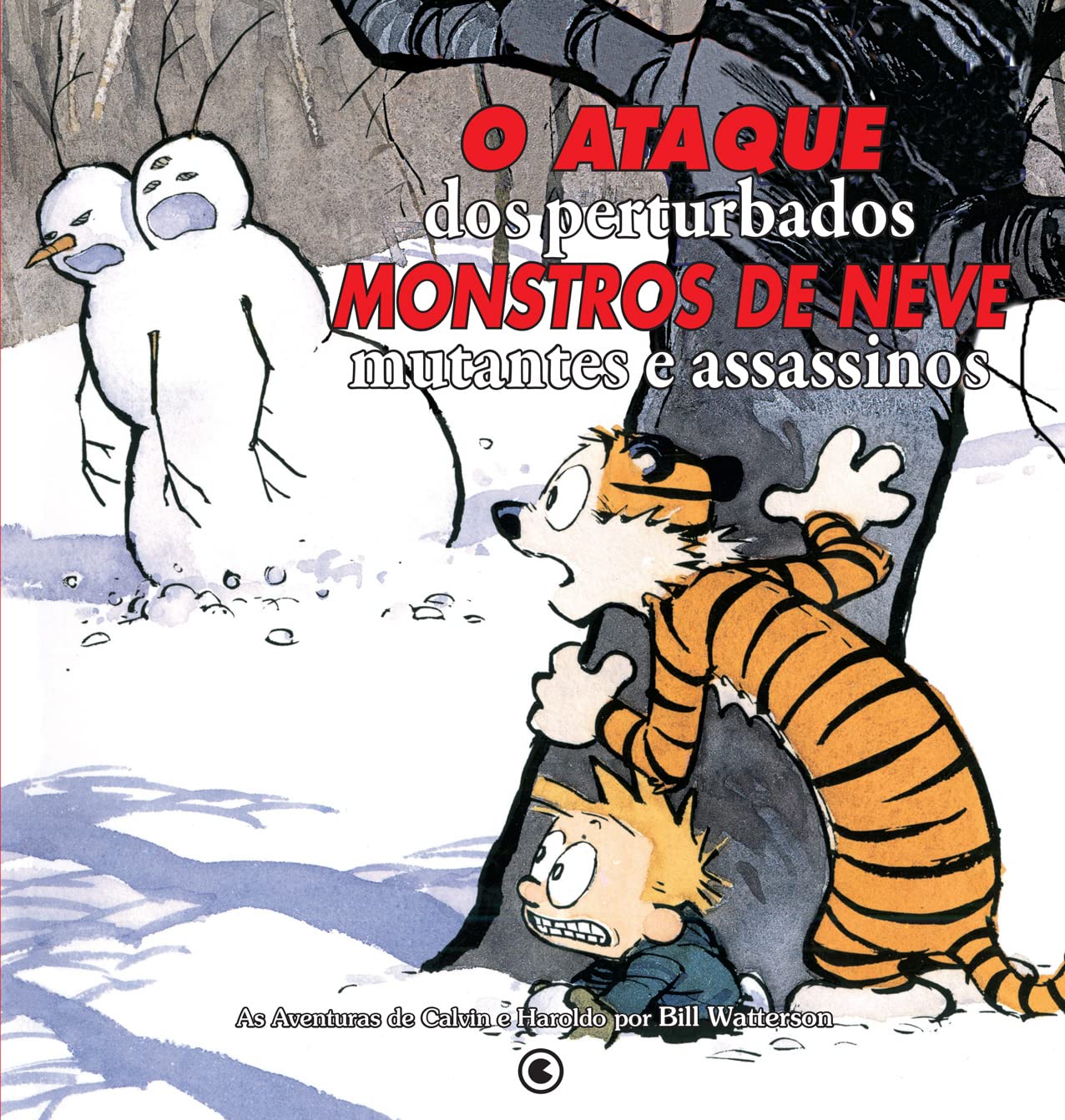 Calvin & Haroldo. O Ataque Dos Perturbados Monstros De Neve Mutantes Assassinos (Em Portuguese do Brasil) Books