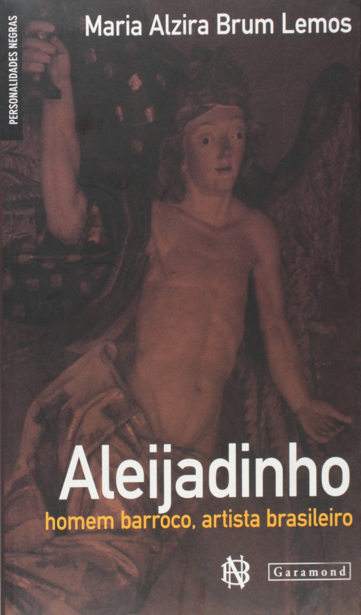 Aleijadinho: Homem Barroco, Artista Brasileiro Books