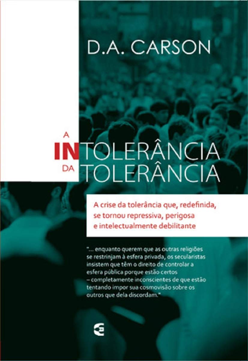 A INTOLERANCIA DA TOLERANCIA Books