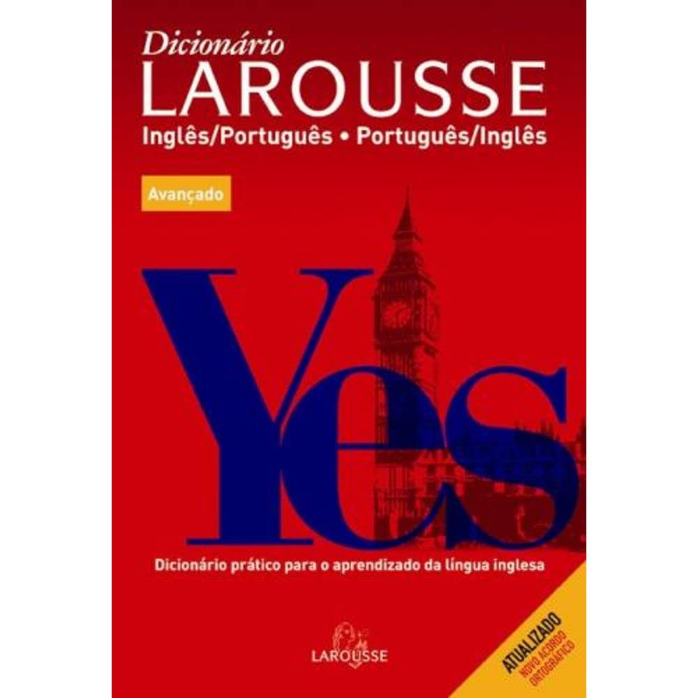 Dicionário Larousse. Inglês-Português/Português-Inglês. Avançado. Atualizado (Em Portuguese do Brasil) book
