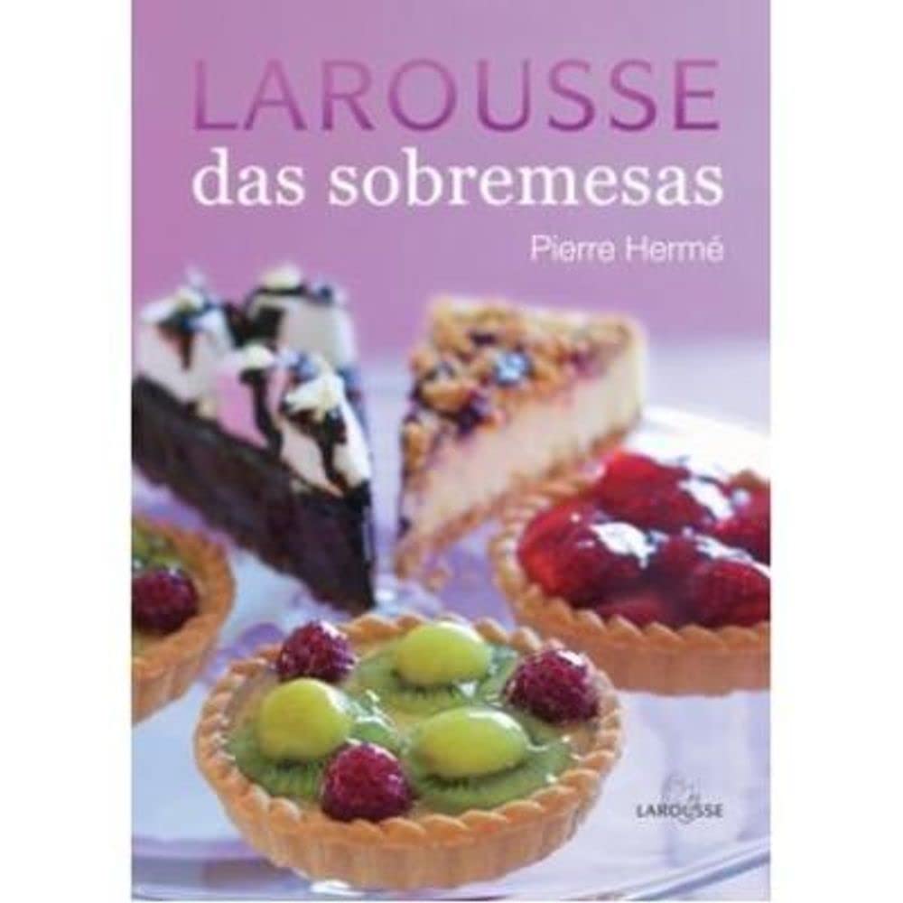 Larousse Das Sobremesas (Em Portuguese do Brasil) Books