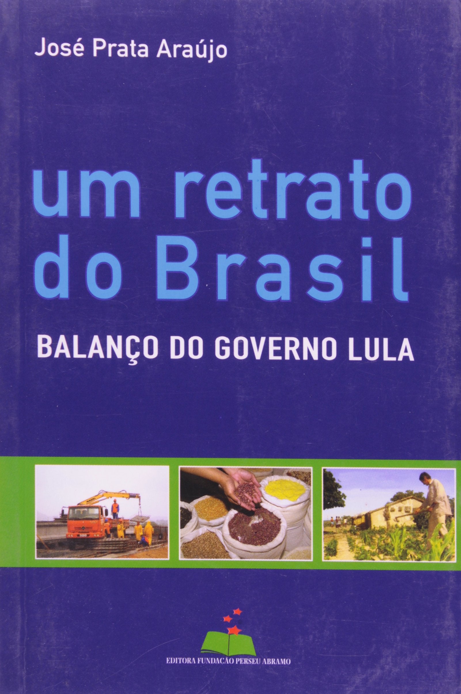 Um Retrato Do Brasil - Balanço Do Governo Lula Books