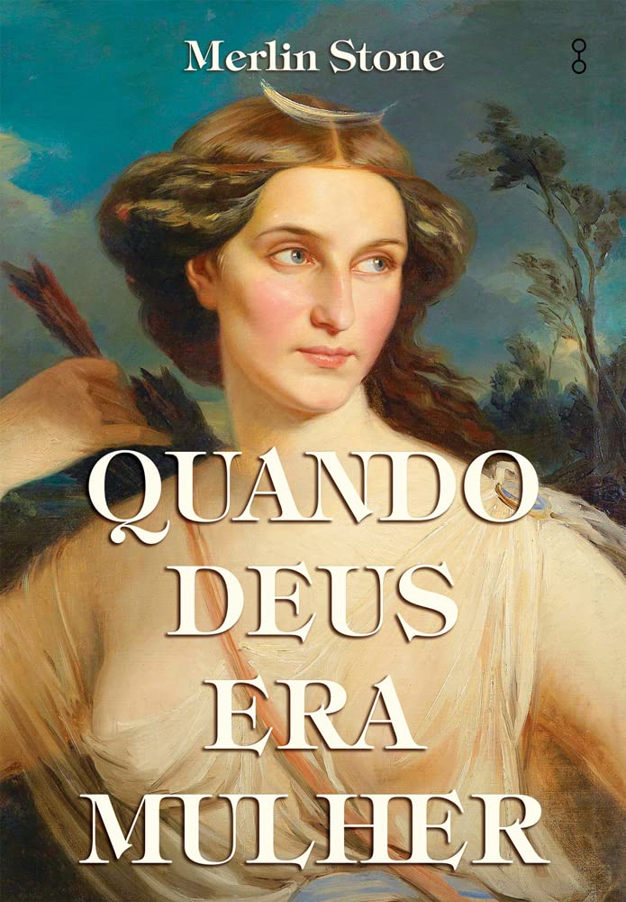 Quando Deus era mulher (Em Portugues do Brasil) Books