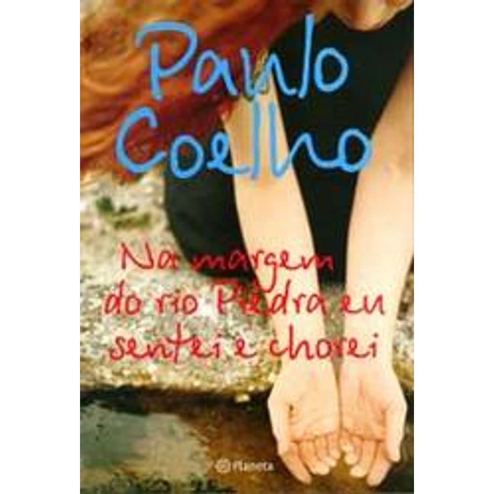 Na margem do rio Piedra eu sentei e chorei Books