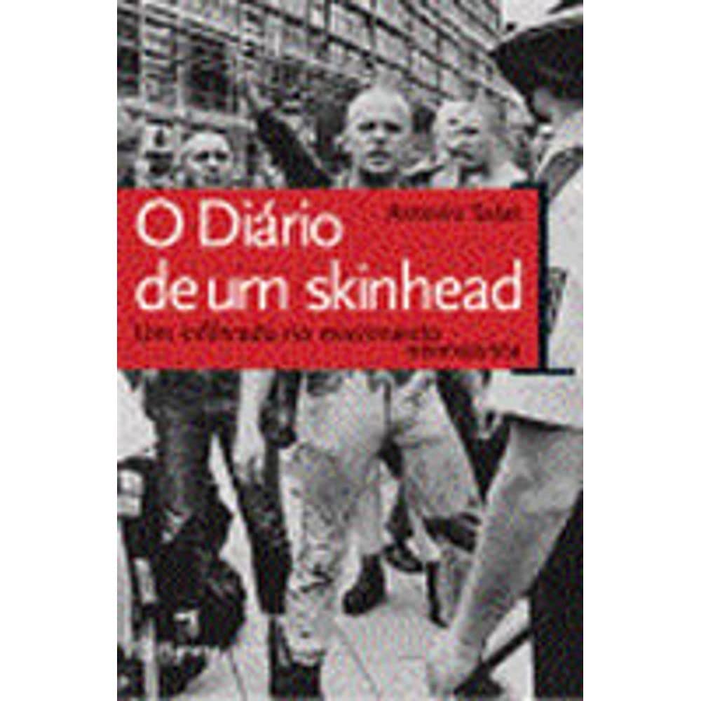livro diario de um skinhead antonio salas 2006 book
