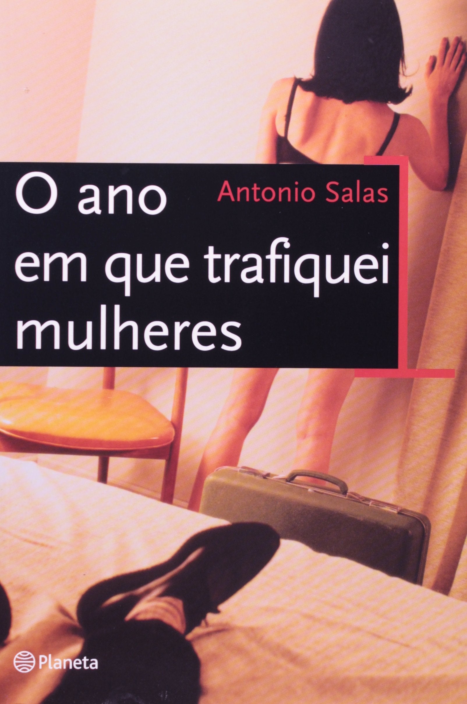 Ano Em Que Trafiquei Mulheres, O Books