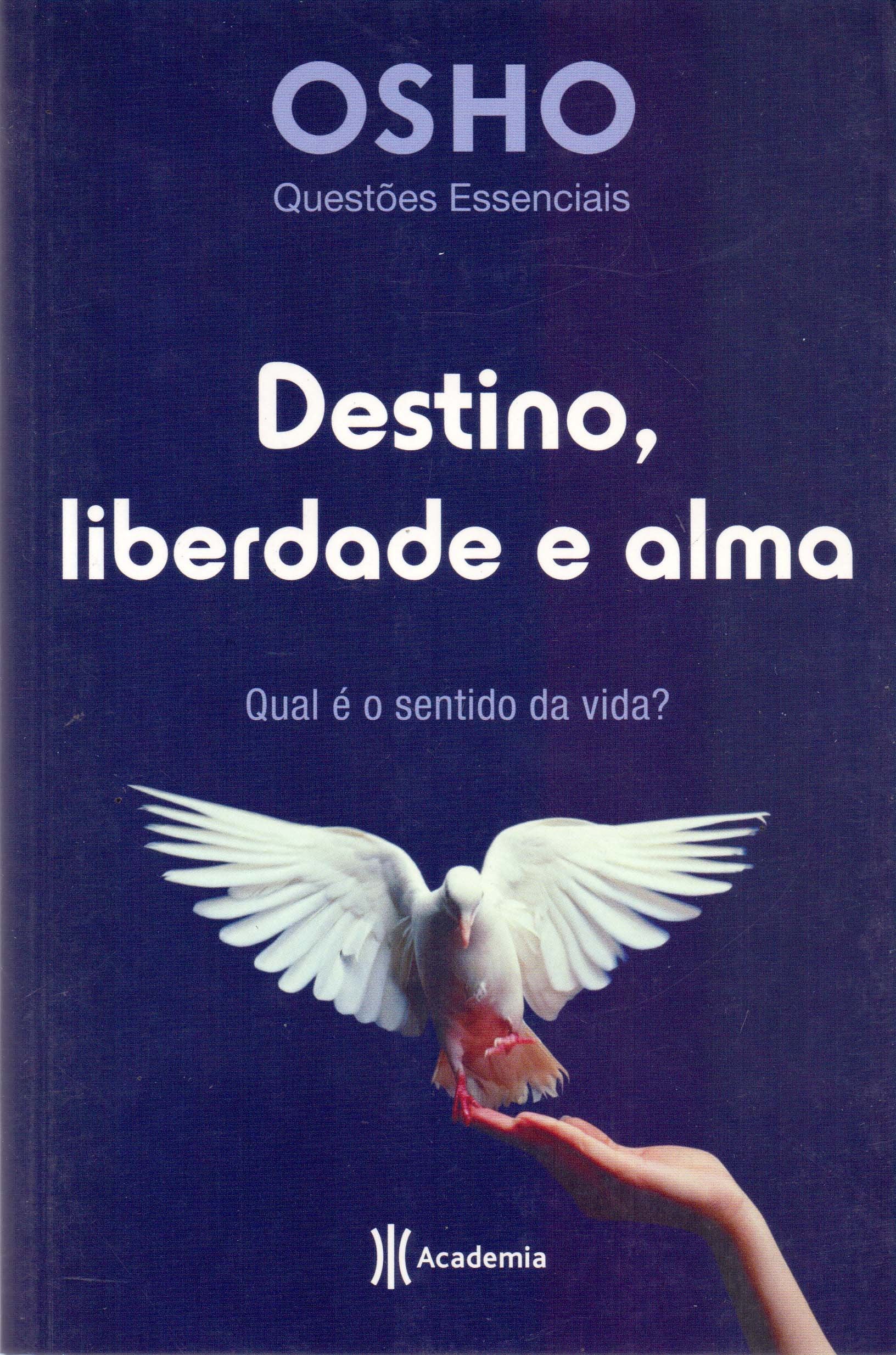 Destino, Liberdade e Alma. Qual e o Sentido da Vida? (Em Portuguese do Brasil) book