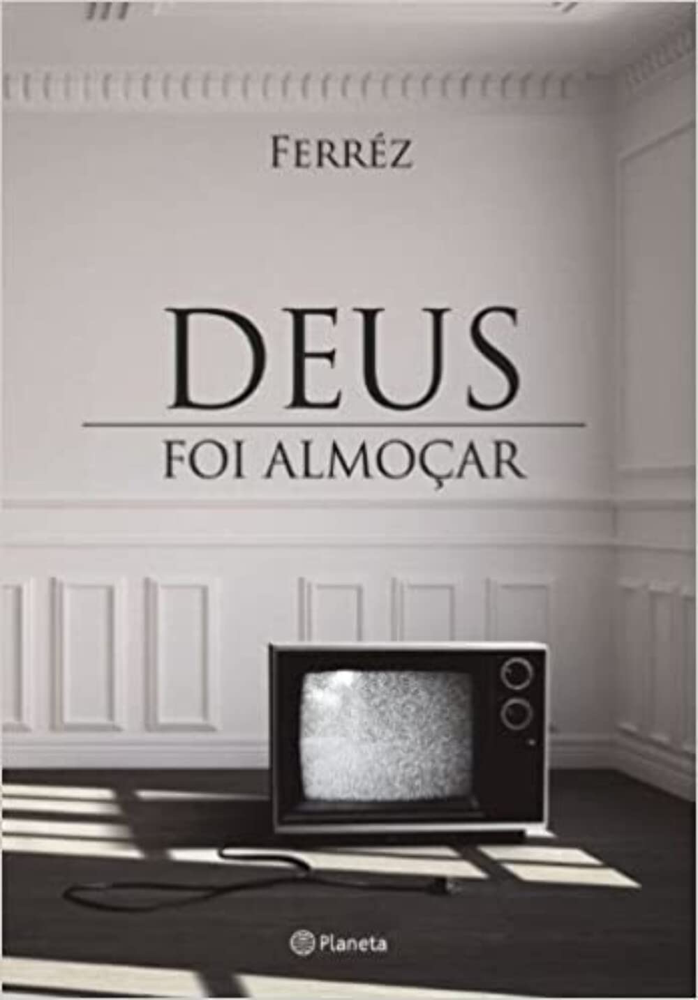 Deus foi Almoçar (brasilianisch-portugiesisch) Books