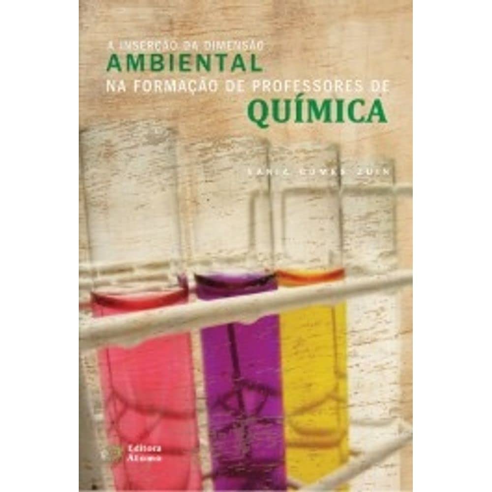 A Inserção da Dimensão Ambiental na Formação de Professores de Química Books