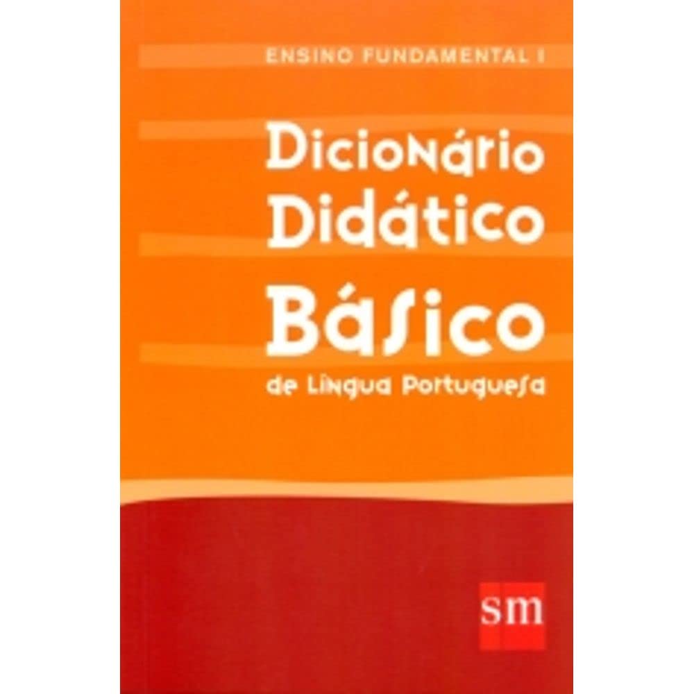 Dicionário Didático Básico. De Lingua Portuguesa. Ensino Fundamental I book