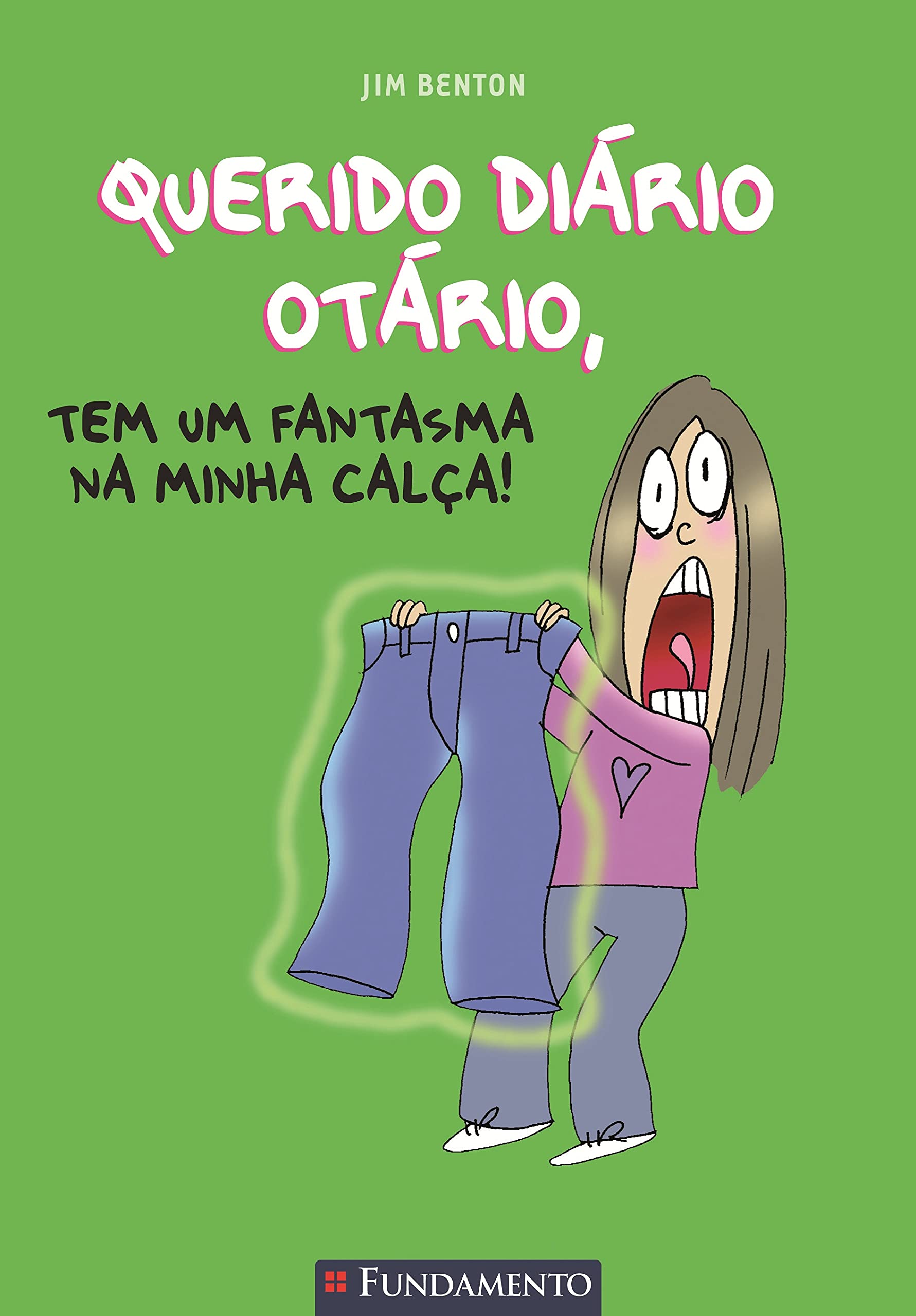 Querido Diário Otário 2 - Tem Um Fantasma Na Minha Calca book