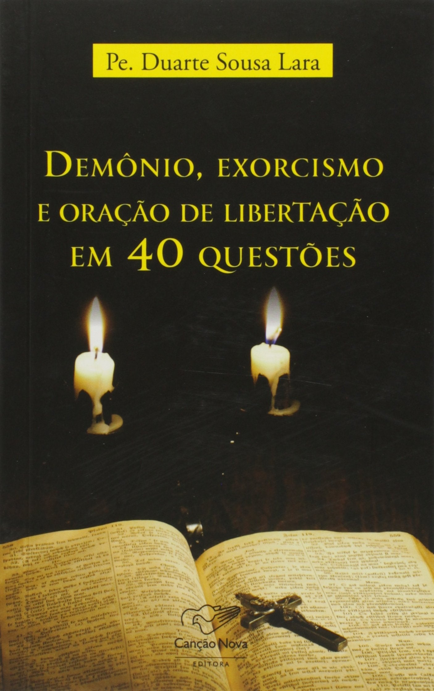 Demônio Exorcismo e Oração de Libertação em 40 Questões book