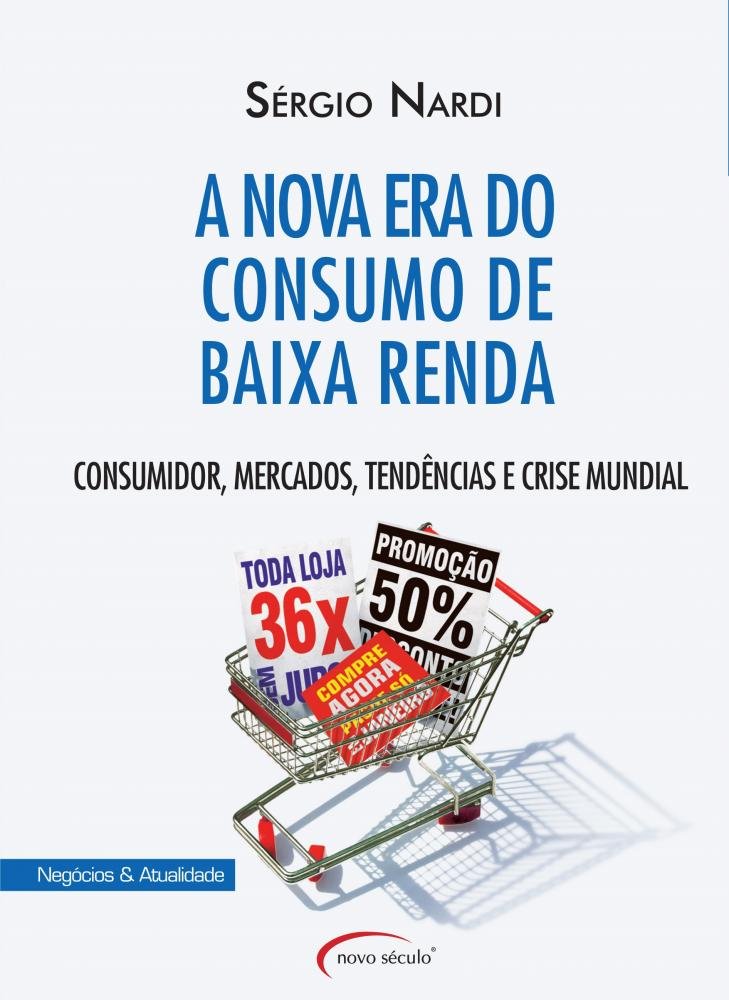 A Nova Era do Consumo de Baixa Renda (Em Portuguese do Brasil) Books