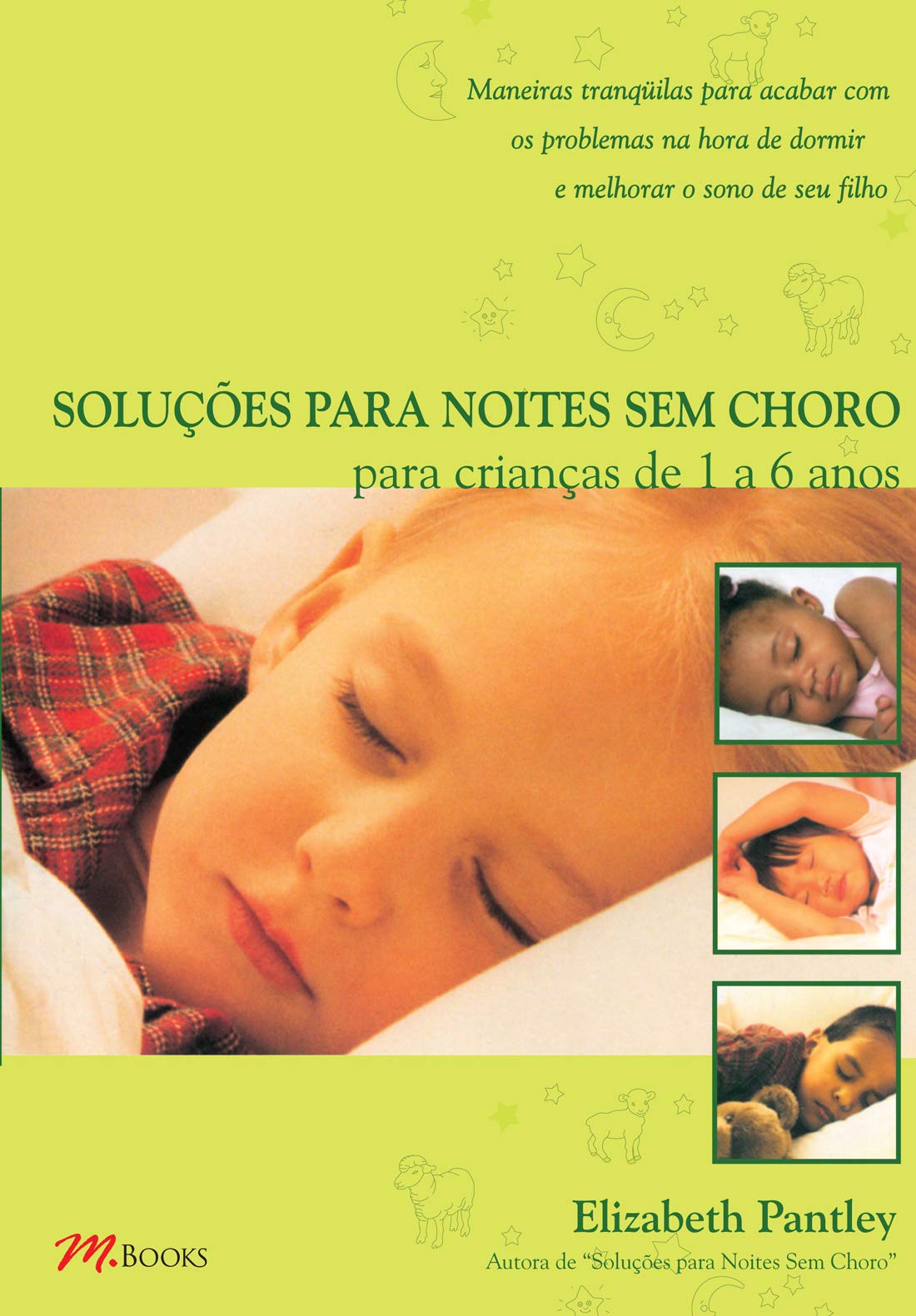 Solucoes Para Noites Sem Choro - Para Crianças De 1 A 6 Anos (Em Portuguese do Brasil) Books
