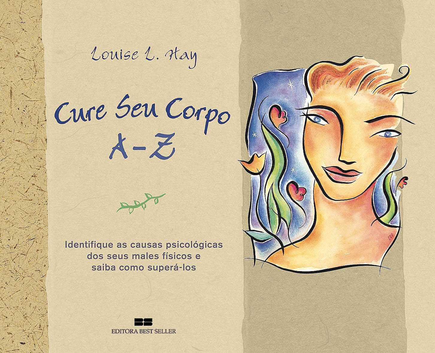 Cure Seu Corpo A-Z (Em Portuguese do Brasil) Books