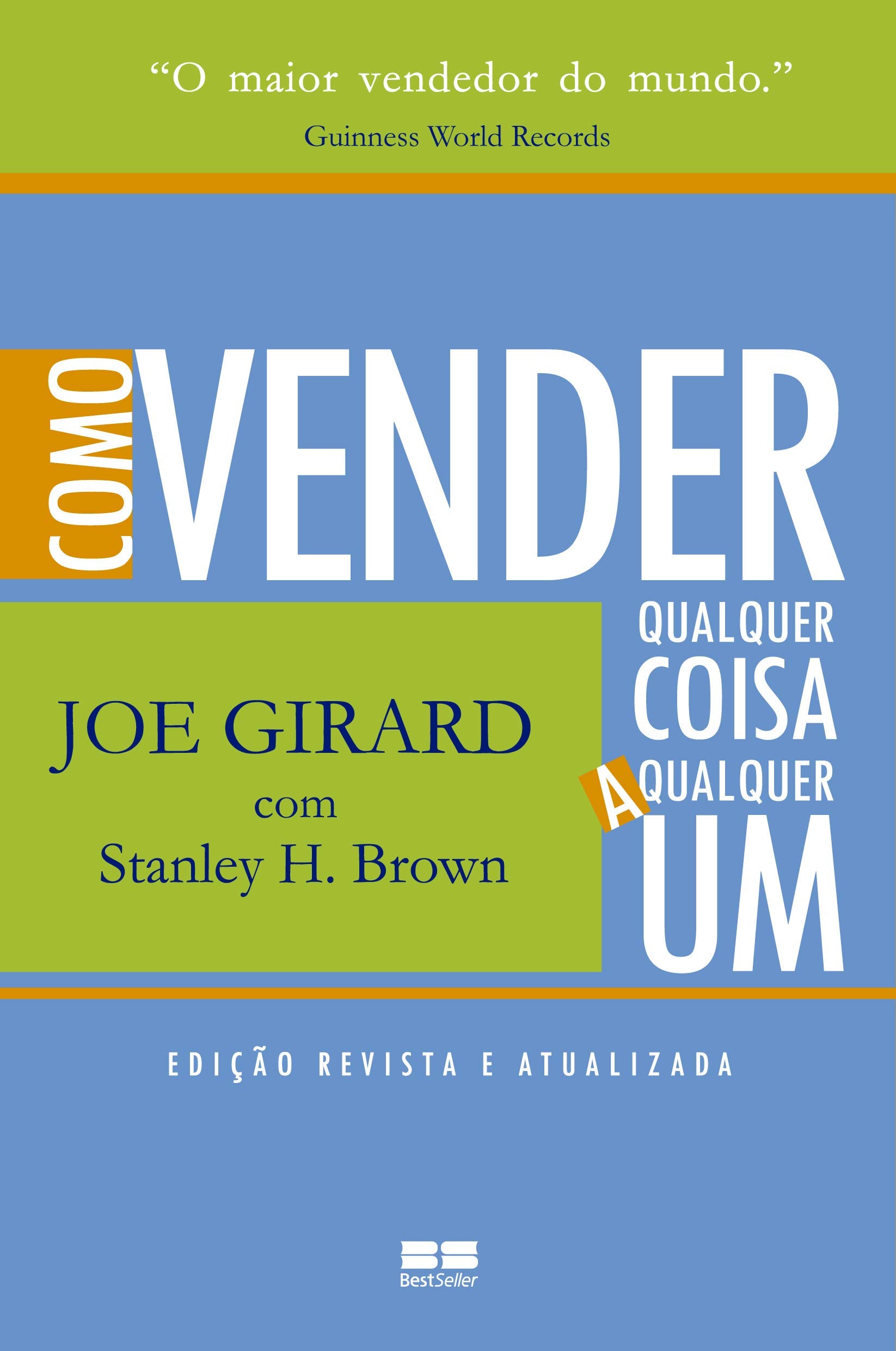 Como Vender Qualquer Coisa a Qualquer Um (Em Portuguese do Brasil) Books