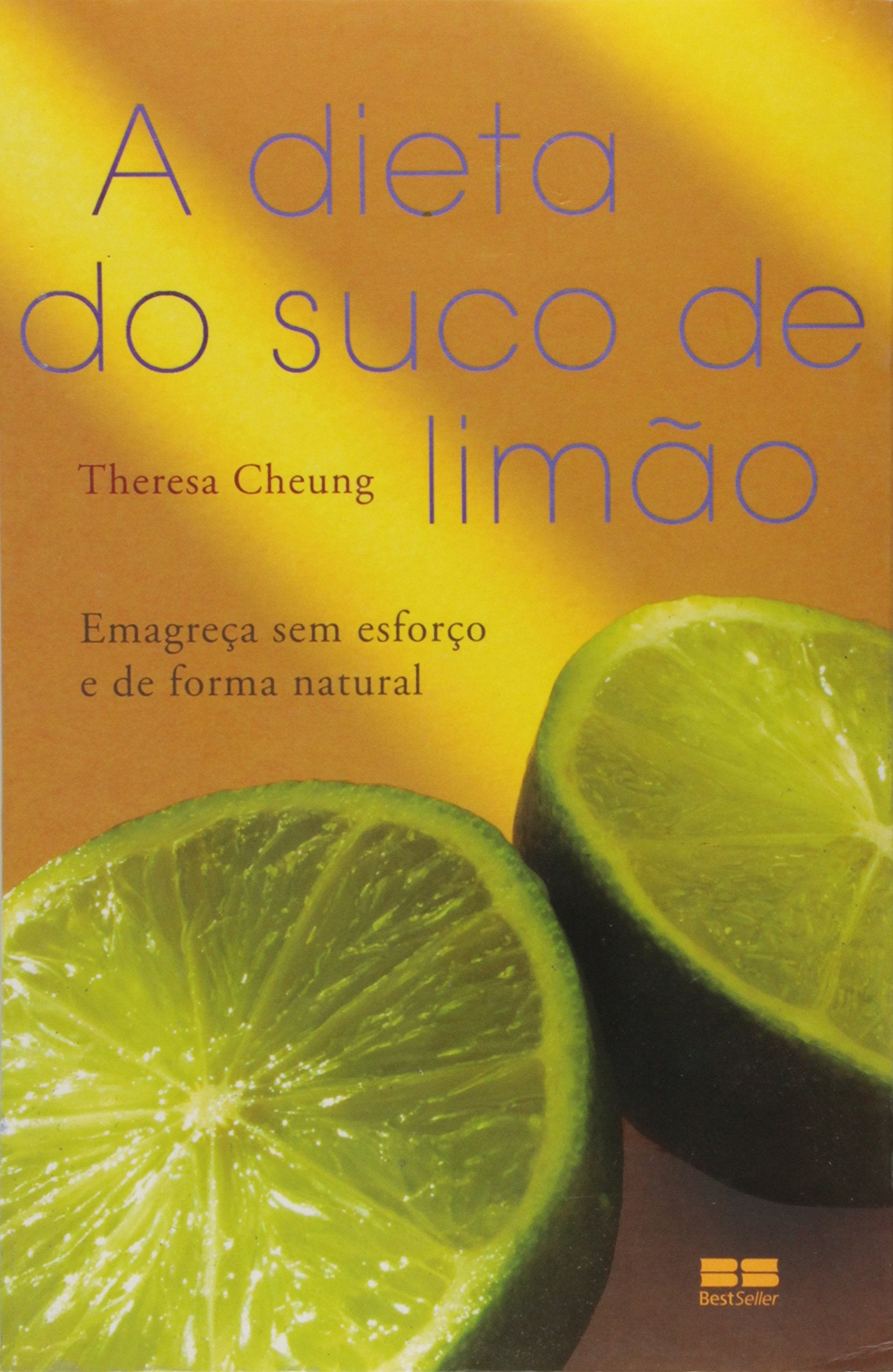 A Dieta Do Suco De Limao (Em Portuguese do Brasil) book