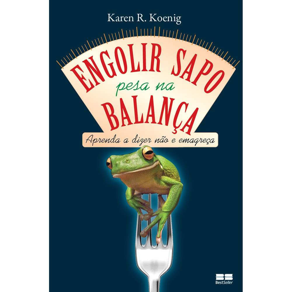 Engolir Sapo Pesa Na Balanca (Em Portuguese do Brasil) Books