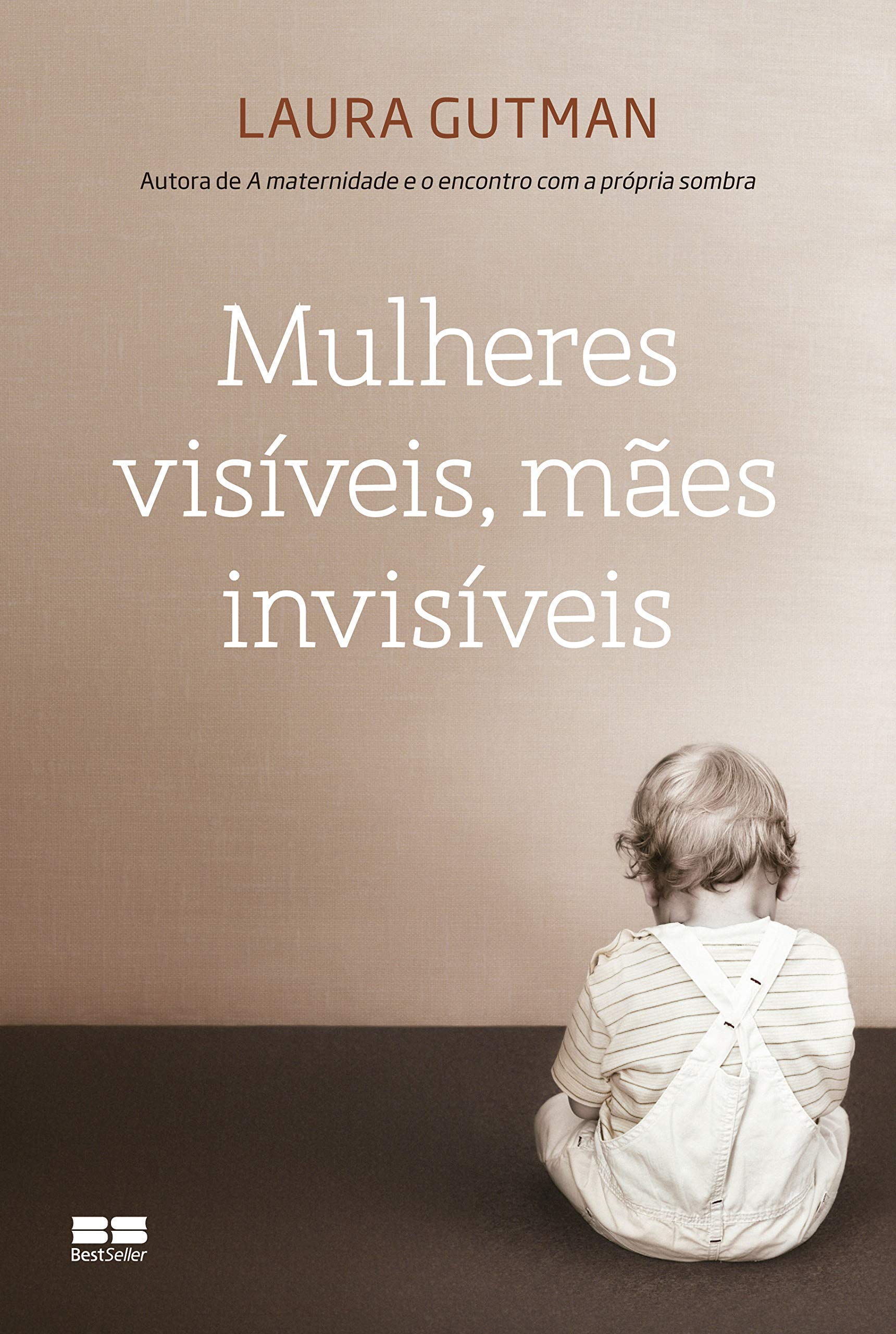 Mulheres Visíveis, Mães Invisíveis (Em Portuguese do Brasil) Books