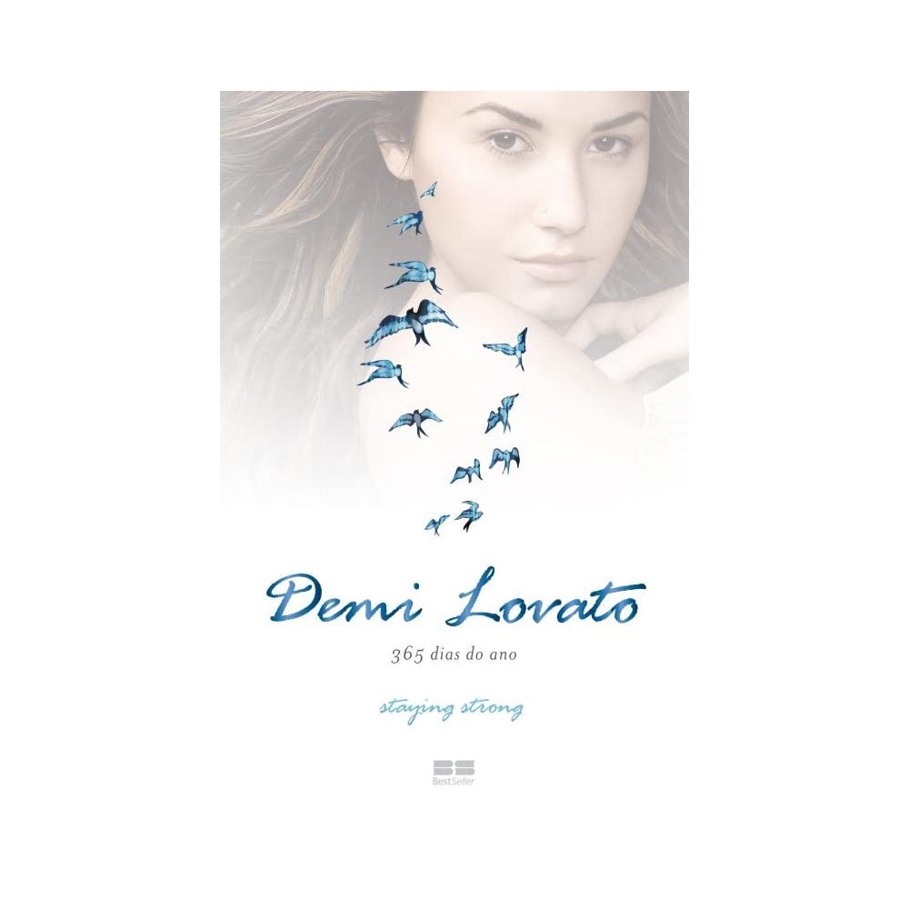 Demi Lovato. 365 Dias por Ano. Staying Strong (Em Portuguese do Brasil) Books