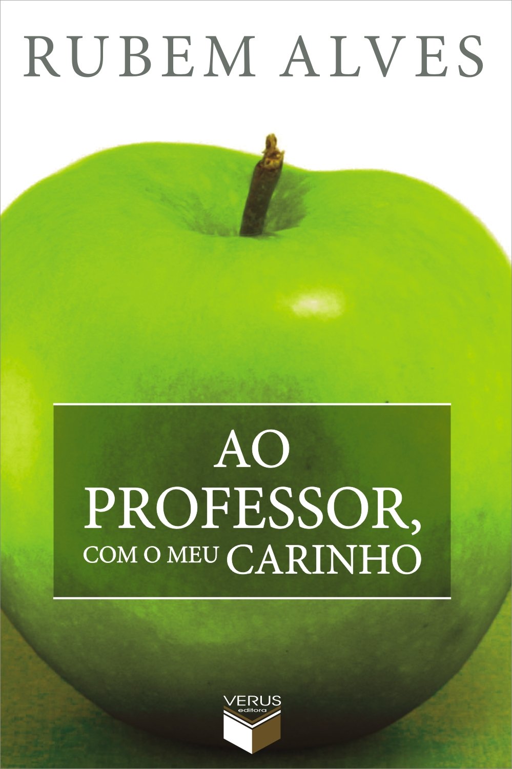 Ao Professor, Com O Meu Carinho (Em Portuguese do Brasil) book