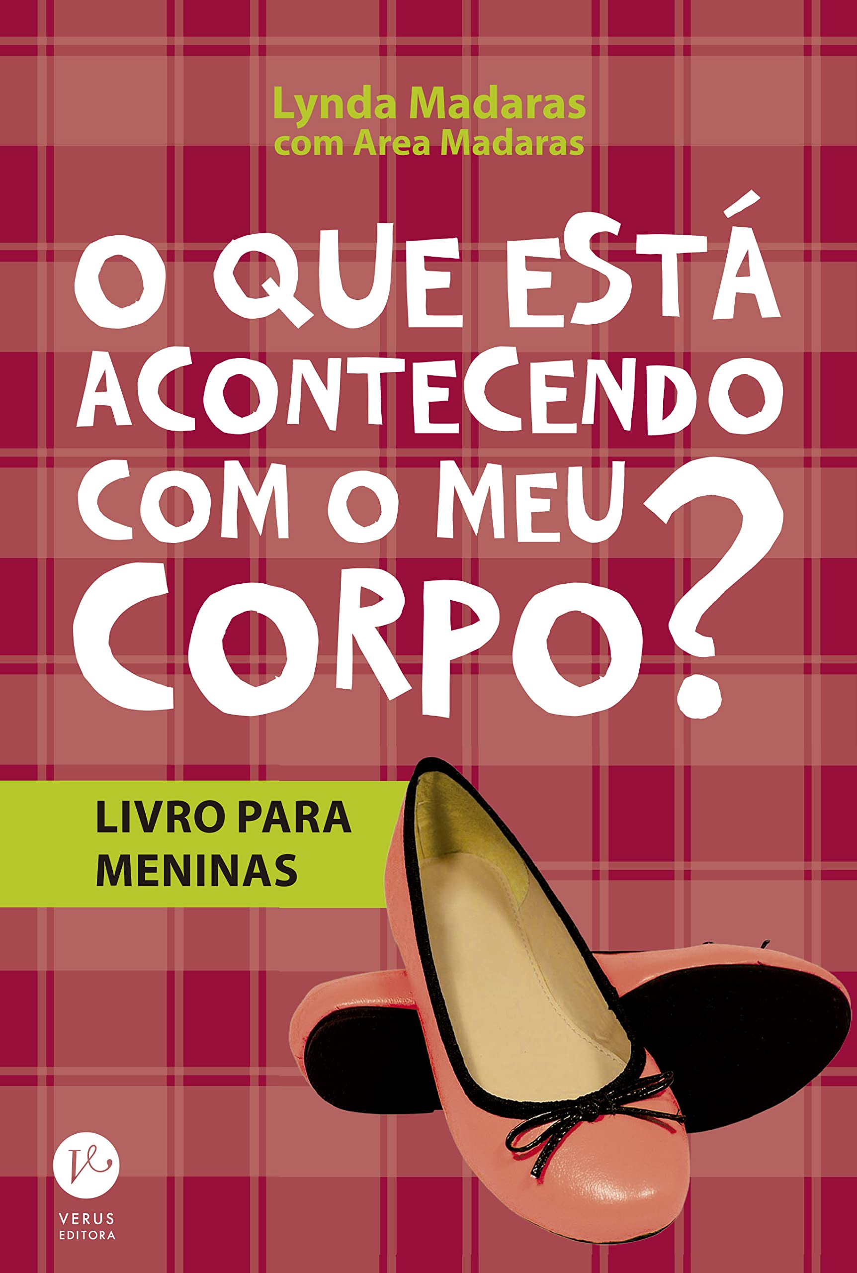 O Que Esta Acontecendo Com O Meu Corpo? (Em Portuguese do Brasil) book