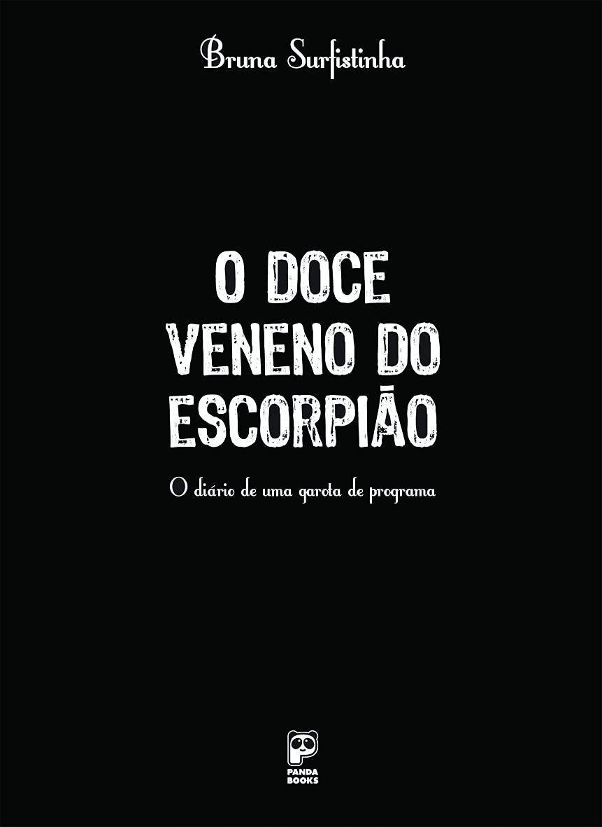 O Doce Veneno do Escorpião: o Diário de Uma Garota de Programa Books