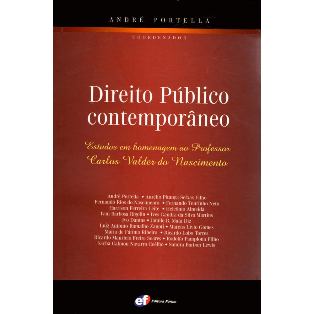 Direito Público Contemporâneo. Estudos Em Homenagem Ao Professor Carlos Valder Do Nascimento (Em Portuguese do Brasil) Books