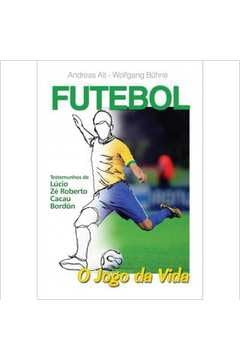 futebol o jogo da vida chd Ed. 1010 Books