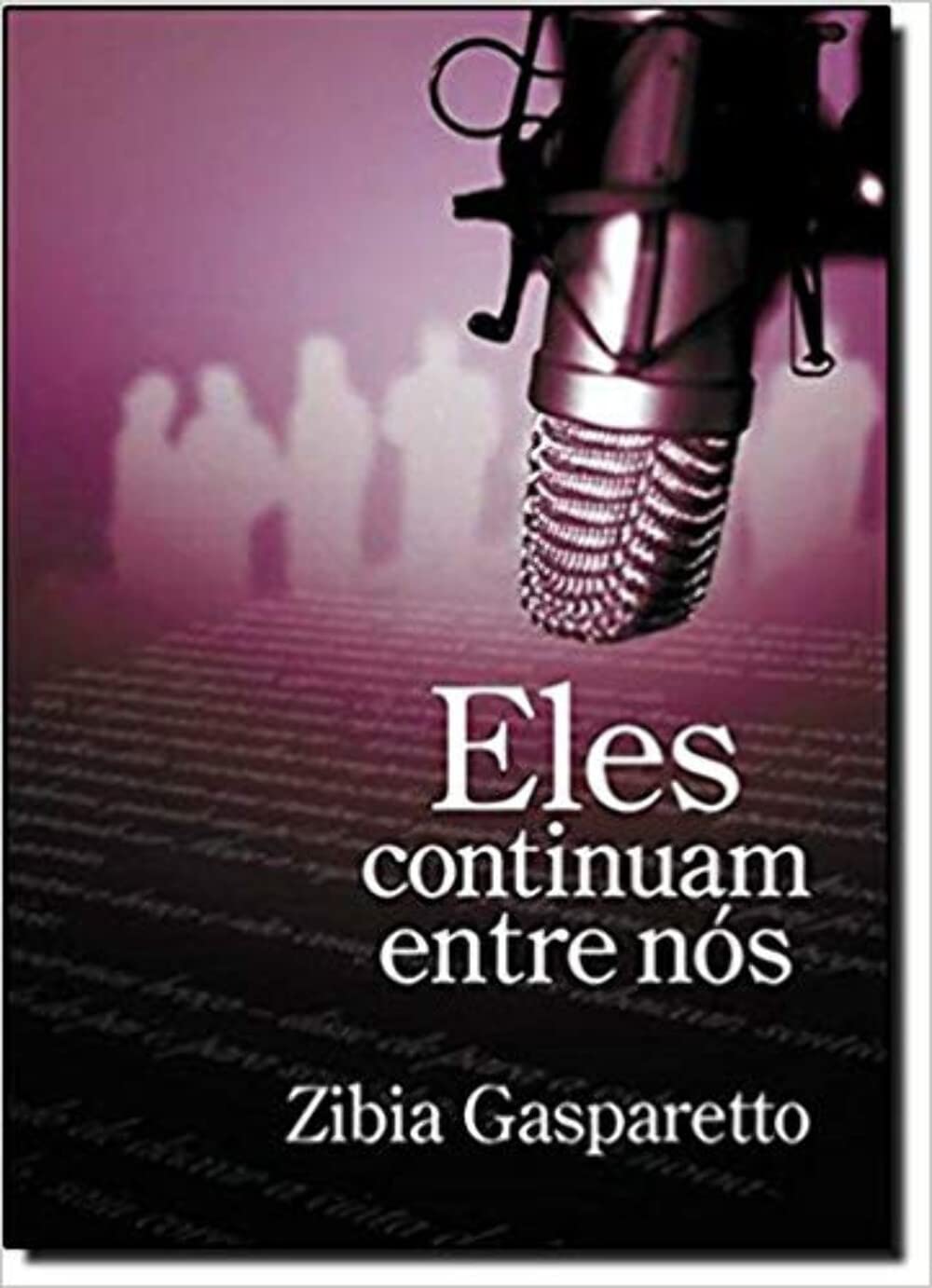 Eles Continuam Entre Nós Books