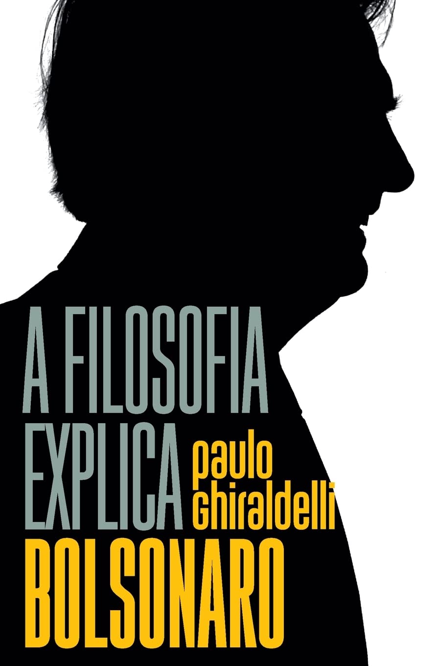 A filosofia explica Bolsonaro Philosophy