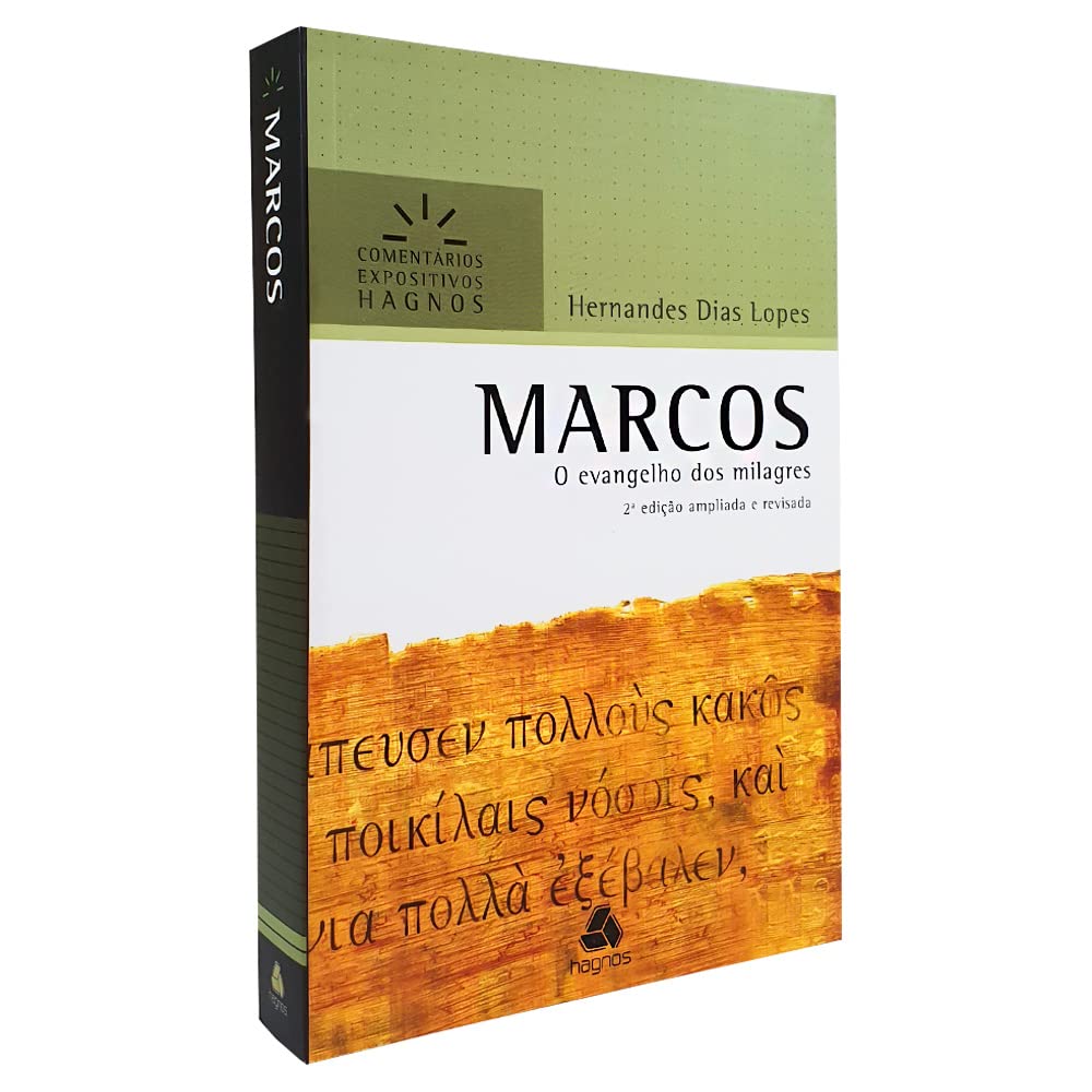 MARCOS: O evangelho dos milagres - 2a edição ampliada e revisada (Comentários Expositivos Hernandes Dias Lopes) Religion & Esotericism